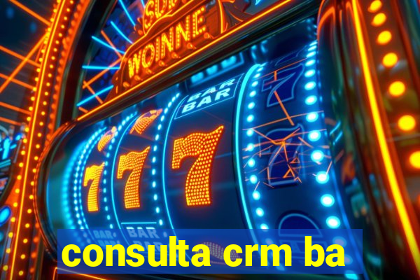 consulta crm ba